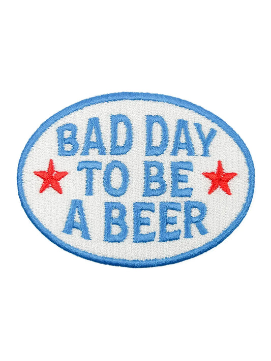 Embroidered Iron-On Patch | Bad Day to Be a Beer